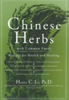 Chinese Herbs With Common Foods: Recipes for Health and Healing 4770020740 Book Cover
