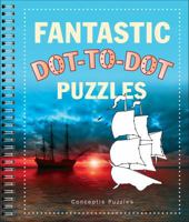 Fantastic Dot-to-Dot Puzzles 1454911972 Book Cover