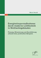 Energieeinsparmassnahmen Durch Moderne Lichttechnik in Nichtwohngebauden 3842854013 Book Cover