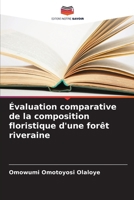 Évaluation comparative de la composition floristique d'une forêt riveraine (French Edition) 620785425X Book Cover