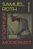 Samuel Roth, Infamous Modernist 0813061326 Book Cover