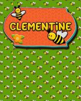 Handwriting Practice 120 Page Honey Bee Book Clementine: Primary Grades Handwriting Book K-2 107045088X Book Cover