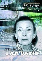 The Story Behind Anne Holm's "I Am David" (History in Literature) 1403482047 Book Cover