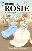Parramatta Rosie - Colonial Girl 1502576120 Book Cover
