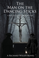 The Man on the Dancing Sticks (Berteaux and Laroche Mysteries) 1944589473 Book Cover