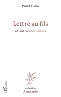 Lettre au fils: et autres nouvelles (Amarante) (French Edition) 2140261399 Book Cover