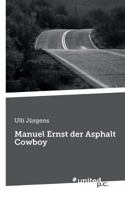 Manuel Ernst der Asphalt Cowboy 3710340381 Book Cover