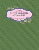Monthly Bill Planner and Organizer: Monthly & Weekly Budget Planner Expense Overview | Bill Organizer Journal Notebook | Budget Planning | 154 Pages 8.5x11in 1690936231 Book Cover