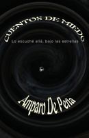 Cuentos de Miedo: Lo Escuche Alla, Bajo Las Estrellas 1976111358 Book Cover