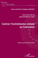 Contrer l'extrémisme violent au Cameroun 2343243530 Book Cover