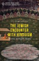 The Jewish Encounter with Hinduism: History, Spirituality, Identity 1349576107 Book Cover