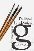 Practical Font Design: 2nd Edition: Rewritten For Font Lab 5 1523333146 Book Cover