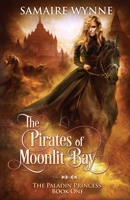 The Pirates of Moonlit Bay 1948594099 Book Cover