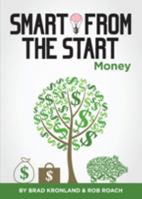Smart From the Start Money 1934922463 Book Cover