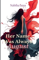 Her Name Was Always August B0FKFJ1H7W Book Cover