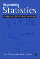 Beginning Statistics: An Introduction for Social Scientists 1446280705 Book Cover