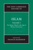 The New Cambridge History of Islam, Volume 5 0521838266 Book Cover
