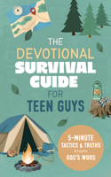 The Devotional Survival Guide for Teen Guys: 5-Minute Tactics and Truths from God's Word B0FCJCJ1QD Book Cover