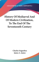 Histoire de la civilisation au Moyen Age et dans les temps modernes 1377437515 Book Cover