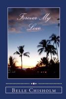 Forever My Love 1546245731 Book Cover