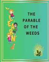 The Parable of the Weeds: Children's Bible stories for bedtime (Fully illustrated) christian bedtime stories for toddlers B0CG8BPVZ4 Book Cover