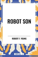 Robot Son 1515446441 Book Cover