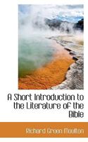 A Short Introduction to the Literature of the Bible 1018259260 Book Cover