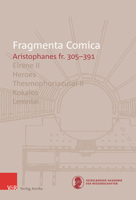 Fragmenta Comica 10.6: Aristophanes Eirene II - Lemniai 3949189785 Book Cover