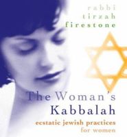 The Woman's Kaballah: Ecstatic Jewish Practices for Women 1564557464 Book Cover