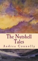 The Nutshell Tales: Collection of Shortstories 1543263682 Book Cover