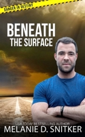 Beneath the Surface: Christian Romantic Suspense 1732743282 Book Cover