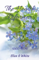 The Health Reformer 1638502161 Book Cover