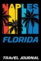 Naples Florida Travel Journal: Vacation Diary with Summer Themed Stationary (6 X 9) 1092751556 Book Cover