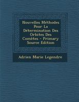 Nouvelles M�thodes Pour La D�termination Des Orbites Des Com�tes 1016164254 Book Cover