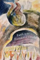 Faith in the Furnace of Doubt: Dana Gioia's Poetics of Belief 0813239915 Book Cover