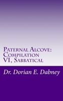 Paternal Alcove: Compilation VI: Sabbatical 1516811674 Book Cover