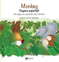 Monkey - Dagens Superhelt: : Da Tigeren Mistede Sine Striber 8793084293 Book Cover