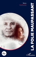 La folie Maupassant (La Luna) (French Edition) 2343234922 Book Cover