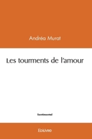 Les tourments de l'amour (French Edition) 2414410663 Book Cover