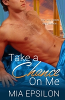Take a Chance on Me 1520701497 Book Cover