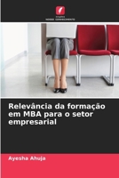 Relevância da formação em MBA para o setor empresarial 6209309569 Book Cover