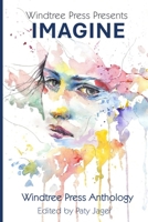 Imagine: A Windtree Press Anthology 1962065650 Book Cover