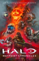 Halo: Waypoint Chronicles: Volume One (34) 1668215225 Book Cover