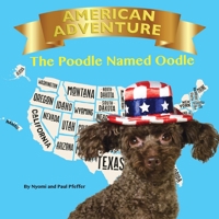 American Adventure the Poodle Named Oodle 0359819095 Book Cover