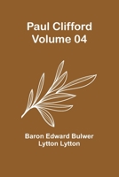 Paul Clifford - Volume 04 9357398783 Book Cover