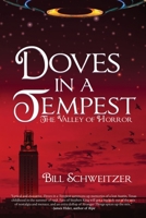 Doves In A Tempest: The Valley of Horror 1685131603 Book Cover