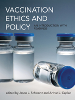 Vaccination Ethics and Policy: An Introduction with Readings 0262544121 Book Cover