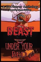 Beast under Your Bed : A YA Horror Anthology 1972596047 Book Cover