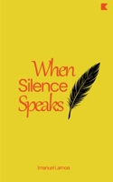 When Silence Speaks B0H6WZKB2M Book Cover