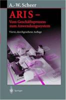 Aris Vom Geschaftsprozess Zum Anwendungssystem 3642630081 Book Cover